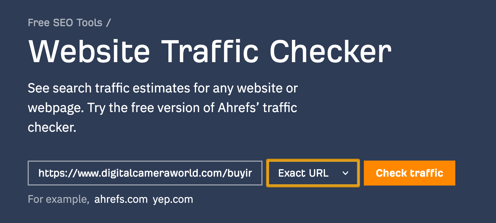 10 Things You Can Do in Ahrefs for Free | Ahrefs' free website traffic checker