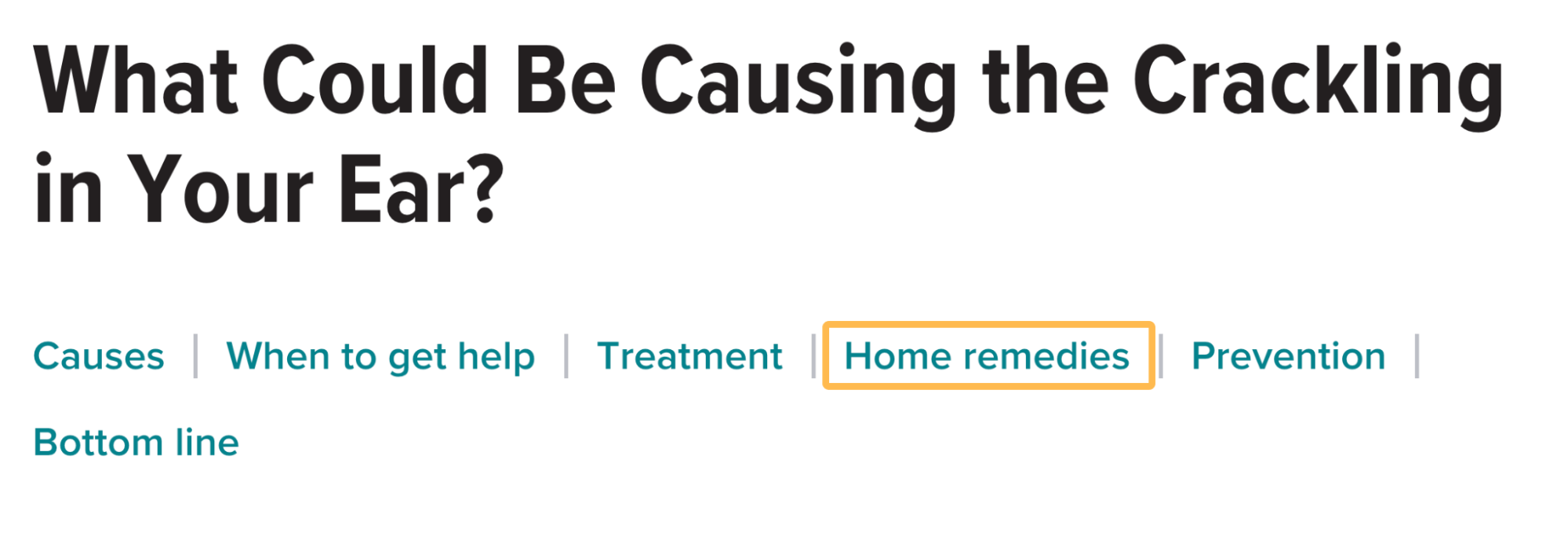 Healthline's Content Anatomy: 5 SEO Insights to Learn From | "Crackling in ear" sections