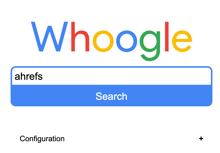 13 Privacy-Focused, Alternative Search Engines to Google | Searching "ahrefs" on Whoogle