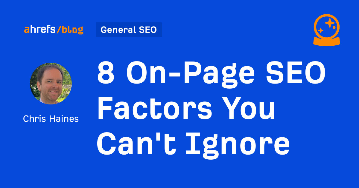 8 On-Page SEO Factors You Can’t Ignore