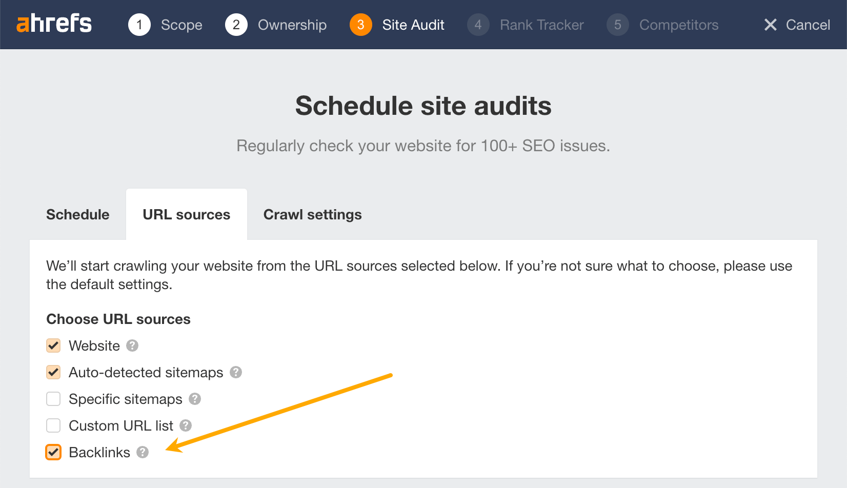 Free Website Audit Checklist | How to turn on the backlinks option under "Crawl settings" in Ahrefs' Site Audit