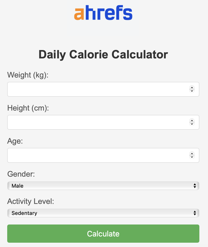 8 Websites Driving Insane Traffic Using… Calculators | Ahrefs' Daily Calorie Calculator Example